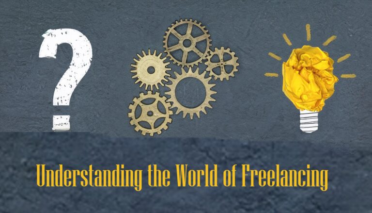 Understanding the World of Freelancing