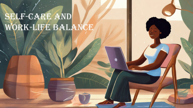 Self-Care and Work-Life Balance for Freelancers